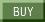 Buy